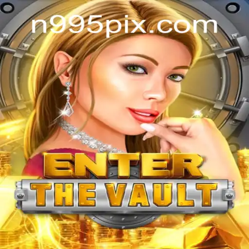 EntertheVault: Uma Experiência de Jogo Única em N995.COM